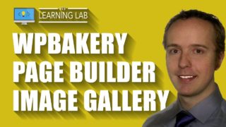 WPBakery Page Builder Gallery Makes Building Good Looking Sites Easy- WPBakery Tutorials Part 11